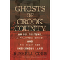 Ghosts of Crook County: An Oil Fortune, a Phantom Child, and the Fight for Indigenous Land - Paperback
