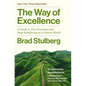 The Way of Excellence: A Guide to True Greatness and Deep Satisfaction in a Chaotic World - Hardcover