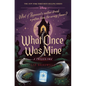 What Once Was Mine-A Twisted Tale - Hardcover
