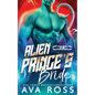 Alien Prince's Bride: A Sci-fi Alien Romance - Paperback