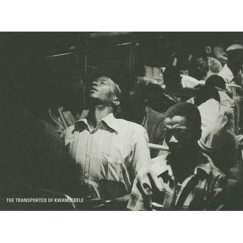 David Goldblatt: The Transported of Kwandebele - Hardcover