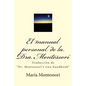 El Manual Personal de la Doctora Montessori: Traducción de Dr. Montessori's Own Handbook - Paperback