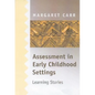 Assessment in Early Childhood Settings: Learning Stories - Paperback
