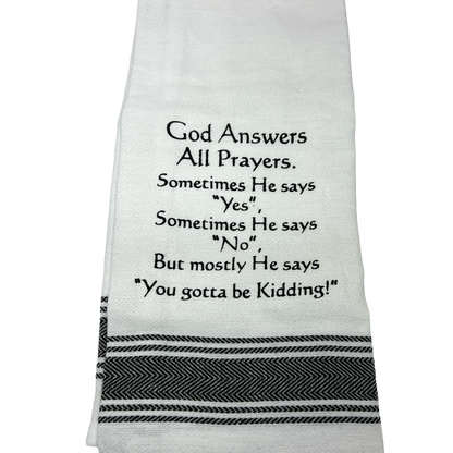 Dish Towel - God Answers All Prayers