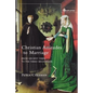 Christian Attitudes to Marriage: From Ancient Times to the Third Millennium - Paperback
