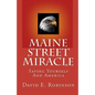 Maine Street Miracle: Saving Yourself And America - Paperback