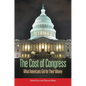 The Cost of Congress: What Americans Get for Their Money - Paperback