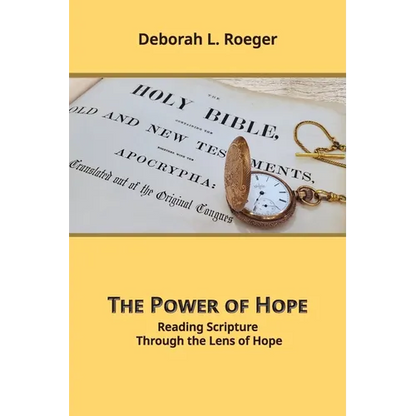 The Power of Hope: Reading Scripture through the Lens of Hope - Paperback