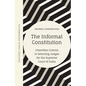 The Informal Constitution: Unwritten Criteria in Selecting Judges for the Supreme Court of India (Oip) - Paperback