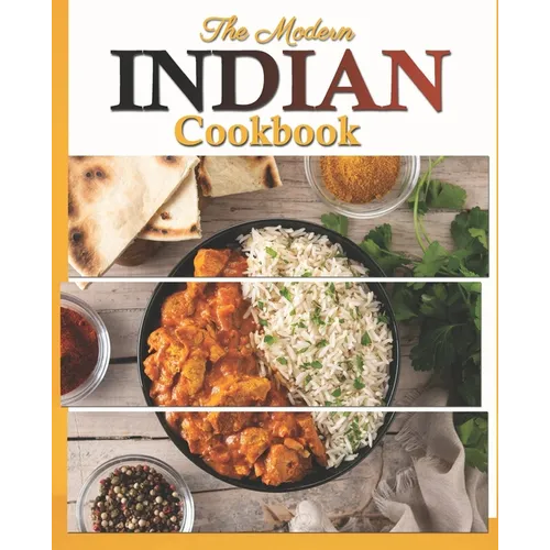 The Modern Indian Cookbook: The Essential Easy Indian Food Cookbook - Paperback