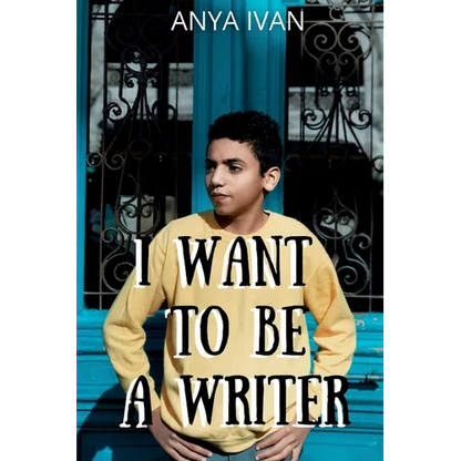 I Want To Be A Writer - Paperback