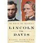 Lincoln vs. Davis: The War of the Presidents - Hardcover