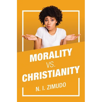 Morality Vs. Christianity - Paperback