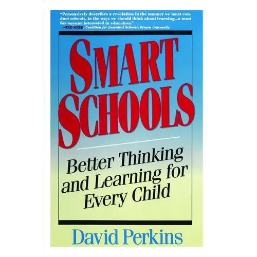 Smart Schools: From Training Memories to Educating Minds - Paperback