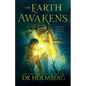 The Earth Awakens - Paperback