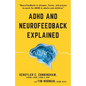 ADHD and Neurofeedback Explained - Paperback