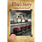 Elsie's Story: Chasing a Family Mystery - Paperback