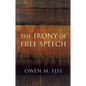 The Irony of Free Speech - Paperback