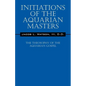 Initiations of the Aquarian Masters: The Theosophy of the Aquarian Gospel - Paperback