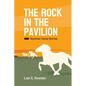 The Rock in the Pavilion: Summer Camp Stories - Paperback