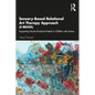 Sensory-Based Relational Art Therapy Approach (S-BRATA): Supporting Psycho-Emotional Needs in Children with Autism - Paperback