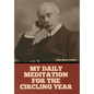 My Daily Meditation for the Circling Year - Hardcover