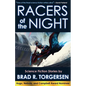 Racers of the Night: Science Fiction Stories by Brad R. Torgersen - Paperback