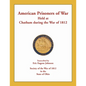 American Prisoners of War Held at Chatham During the War of 1812 - Paperback