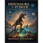 Dinosaurs of Power: Unlocking Ancient Magick - Paperback