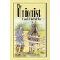 The Unionist: A Novel of the Civil War - Paperback