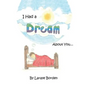 I Had A Dream About You... - Paperback