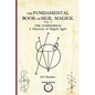 The Fundamental Book of Sigil Magick Vol. 3: The Compendium - A Directory of Magick Sigils - Paperback