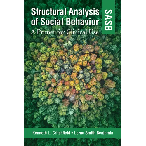 Structural Analysis of Social Behavior (Sasb): A Primer for Clinical Use - Paperback