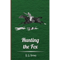 Hunting the Fox - Paperback