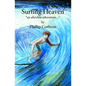 Surfing Heaven: "an afterlife adventure..." - Paperback