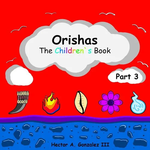 Orishas The Children's Book (Part 3) - Paperback