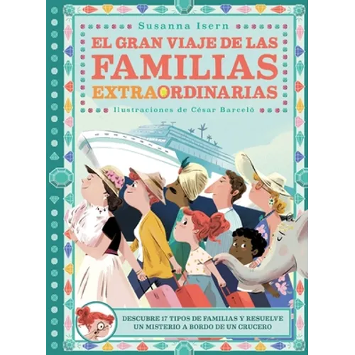 El Gran Viaje de Las Familias Extraordinarias - Hardcover