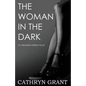 The Woman in the Dark: (a Psychological Suspense Novel) (Alexandra Mallory Book 7) - Paperback