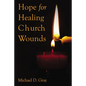 Hope for Healing Church Wounds - Paperback