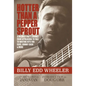 Hotter Than a Pepper Sprout: A Hillbilly Poet's Journey from Appalachia to Yale to Writing Hits for Elvis, Johnny Cash & More - Hardcover