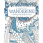 Wandering: a coloring book of the unusual - Paperback