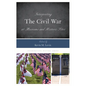 Interpreting the Civil War at Museums and Historic Sites - Paperback
