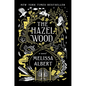 The Hazel Wood - Hardcover