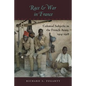 Race and War in France: Colonial Subjects in the French Army, 1914-1918 - Paperback
