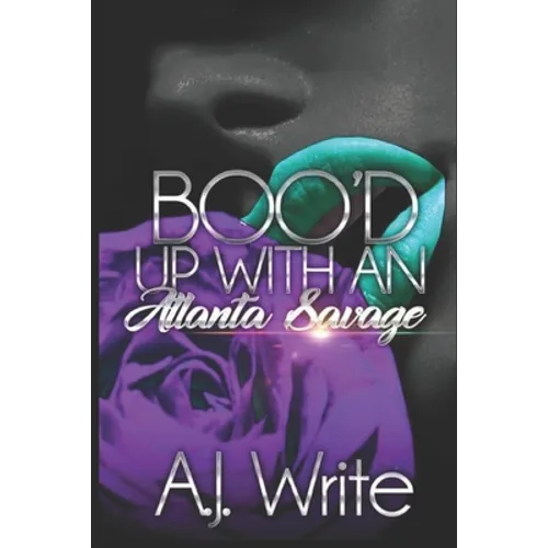 Boo'd Up With An Atlanta Savage - Paperback