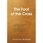 The Foot of the Cross - Paperback