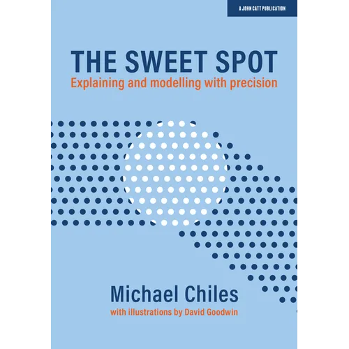 The Sweet Spot: Explaining and Modelling with Precision - Paperback