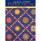 Quick-Strip Paper Piecing: For Blocks, Borders & Quilts - Paperback