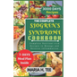 The Complete Sjogren's Syndrome Cookbook: Complete Nutrient-rich Recipes to Managing and Reverse Inflammation - Paperback