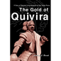 The Gold of Quivira: A Story of Spanish Conquistadores on the Great Plains - Paperback